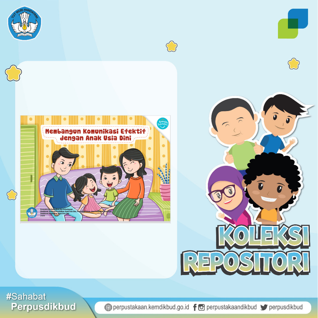 Membangun Komunikasi Efektif dengan Anak Usia Dini: seri pendidikan orang tua