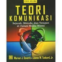Image of Teori Komunikasi(sejarah,metode,dan tarapan didalam media massa)