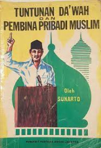 Image of Tuntunan Da'wah dan pembina pribadi muslim		1983		02